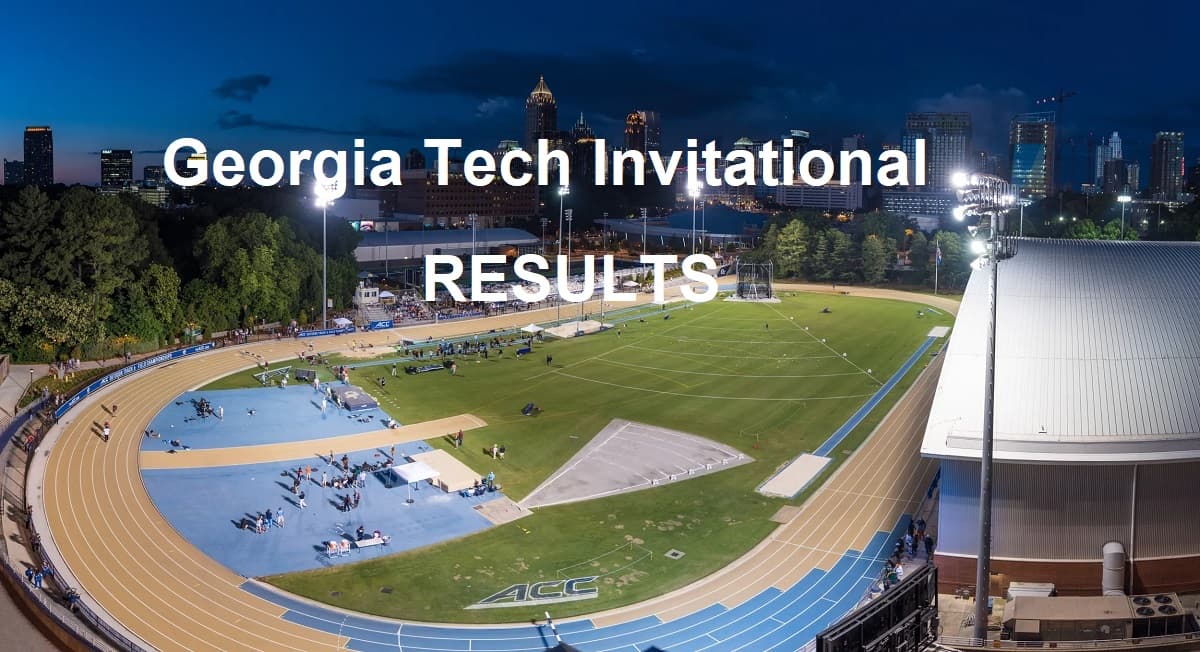 Georgia Tech Invitational 2023 Results Watch Athletics